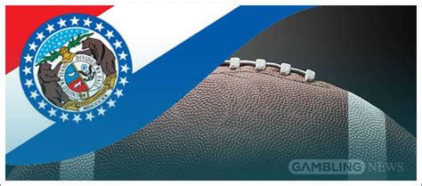 Missouri Sports Betting Sites .